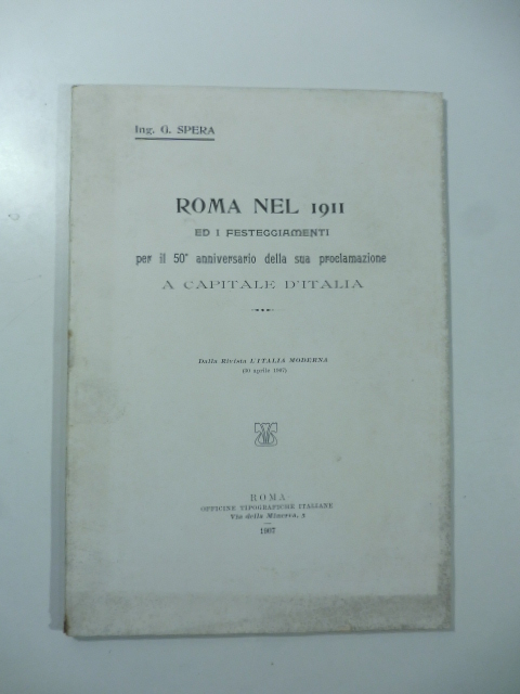 Roma nel 1911 ed i festeggiamenti per il 50° anniversario della sua proclamazione a capitale d'Italia